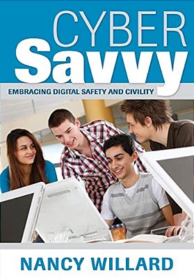 Cyber Savvy: Embracing Digital Safety And Civility-..