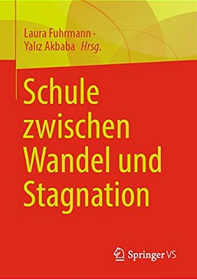 Schule Zwischen Wandel Und Stagnation-..
