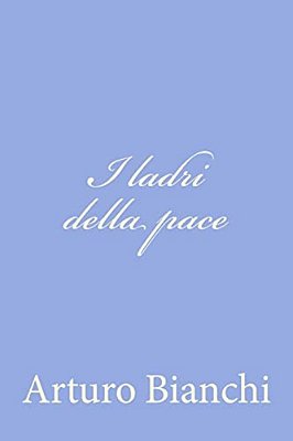 I Ladri Della Pace-..