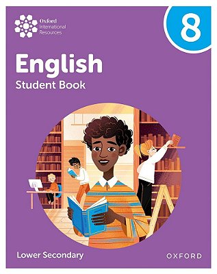Oxford International Lower Secondary English Student Book 8-..