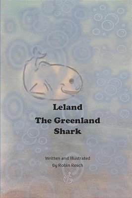 Leland The Greenland Shark-..