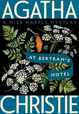 At Bertram's Hotel: A Miss Marple Mystery-..