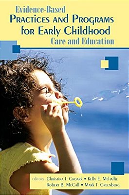 Evidence-Based Practices And Programs For Early Childhood Care And Education-..