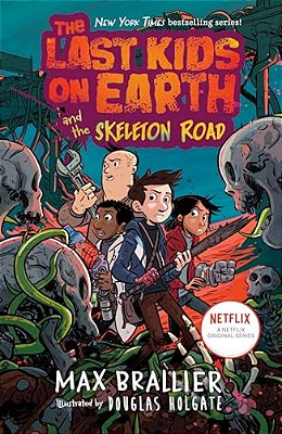 The Last Kids On Earth And The Skeleton Road-..