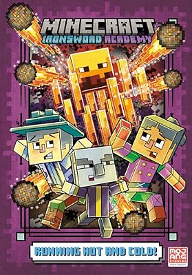 Running Hot And Cold! (Minecraft Ironsword Academy #3)-..