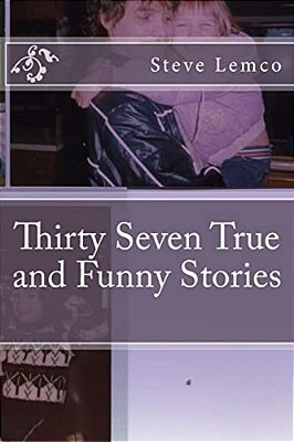 Thirty Seven True And Funny Stories-..