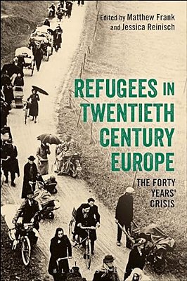 Refugees In Europe, 1919-1959: A Forty Years' Crisis?-..