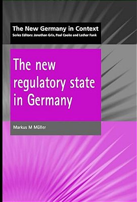 New Regulatory State In Germany-..