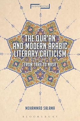 The Qur'An And Modern Arabic Literary Criticism: From Taha To Nasr-..