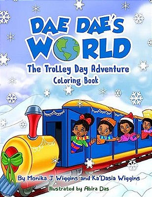 Dae Dae's World: Trolley Day Adventure Coloring Book-..