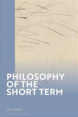 Philosophy Of The Short Term-..