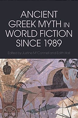 Ancient Greek Myth In World Fiction Since 1989-..