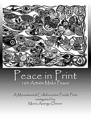 Peace In Print: 160 Artists Make Peace-..
