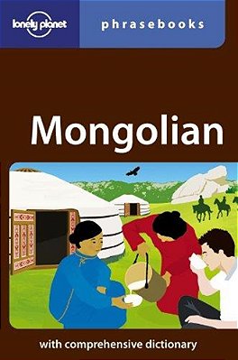 Mongolian Phrasebook - Second Edition-..
