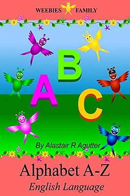Weebies Family Alphabet A - Z English Book: English Language British Full Colour-..