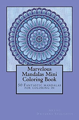Marvelous Mandalas Mini Coloring Book: 50 Fantastic Mandalas For Coloring In-..