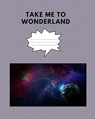 Take Me To Wonderland-..