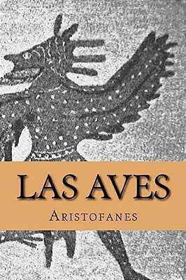 Las Aves (Spanish Edition)-..