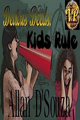 Devious Deeds: Kids Rule-..