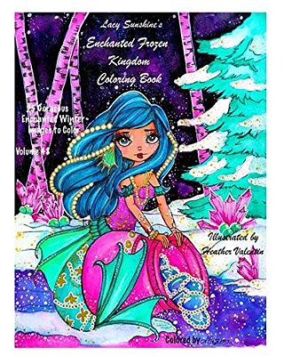 Lacy Sunshine's Enchanted Frozen Kingdom Coloring Book: Winter Christmas Fariries, Sprites, Dragons, Woodland Santa And More All Ages Volume 48-..