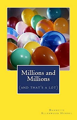 Millions And Millions: (And That's A Lot)-..
