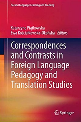 Correspondences And Contrasts In Foreign Language Pedagogy And Translation Studies-..