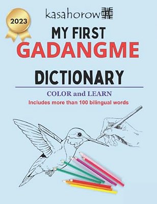 My First Gadangme Dictionary: Colour And Learn-..