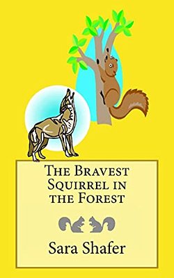 The Bravest Squirrel In The Forest-..