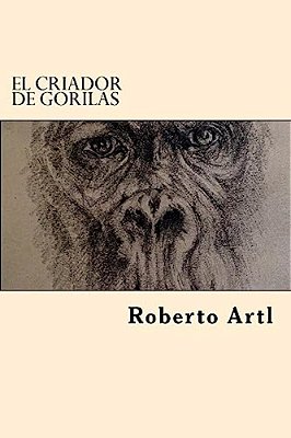 El Criador De Gorilas (Spanish Edition)-..