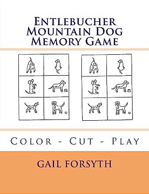 Entlebucher Mountain Dog Memory Game: Color - Cut - Play-..