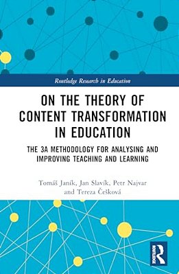 On The Theory Of Content Transformation In Education: The 3A Methodology For Analysing And Improving Teaching And Learning-..