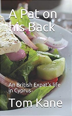 A Pat On His Back: An British Expat's Life In Cyprus-..