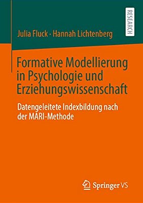 Formative Modellierung In Psychologie Und Erziehungswissenschaft: Datengeleitete Indexbildung Nach Der Mari-Methode-..