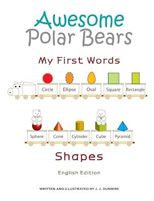 Awesome Polar Bears: My First Words (Shapes) [English Edition]-..
