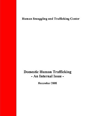 Domestic Human Trafficking: An Internal Issue-..