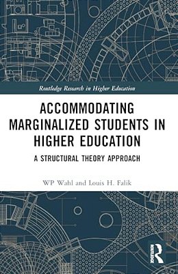 Accommodating Marginalized Students In Higher Education: A Structural Theory Approach-..