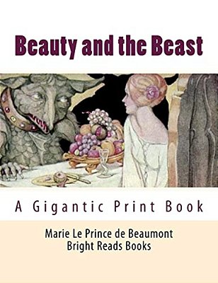 Beauty And The Beast: A Gigantic Print Book-..