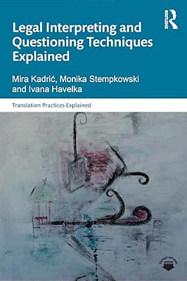 Legal Interpreting And Questioning Techniques Explained-..