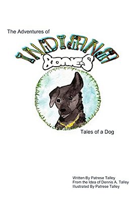 Indiana Bones: Tales Of A Dog-..