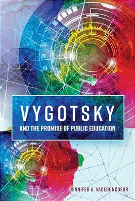 Vygotsky And The Promise Of Public Education-..