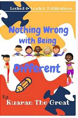 Nothing Wrong With Being Different-..