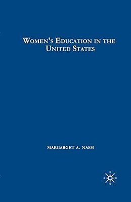 Women's Education In The United States, 1780-1840-..