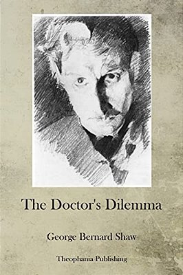 The Doctor's Dilemma-..