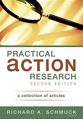 Practical Action Research: A Collection Of Articles-..