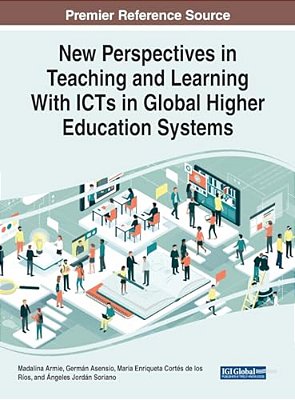 New Perspectives In Teaching And Learning With Icts In Global Higher Education Systems-..