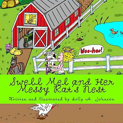 Swell Mel And Her Messy Rat's Nest: Messy, Messy Hair-..