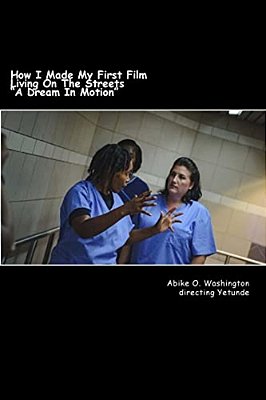 How I Made My First Film Living On The Streets A Dream In Motion-..