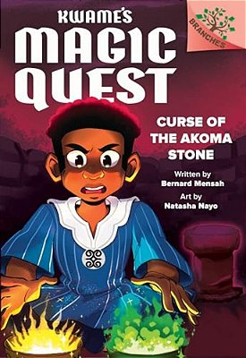 Curse Of The Akoma Stone: A Branches Book (Kwame's Magic Quest #4)-..