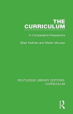 The Curriculum: A Comparative Perspective-..