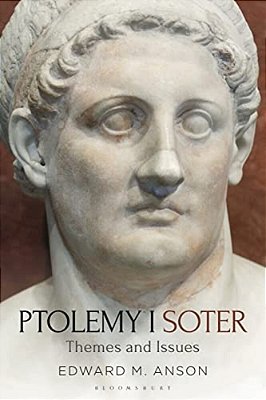 Ptolemy I Soter: Themes And Issues-..
